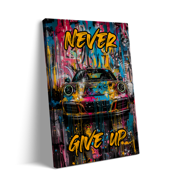 NEVER GIVE UP